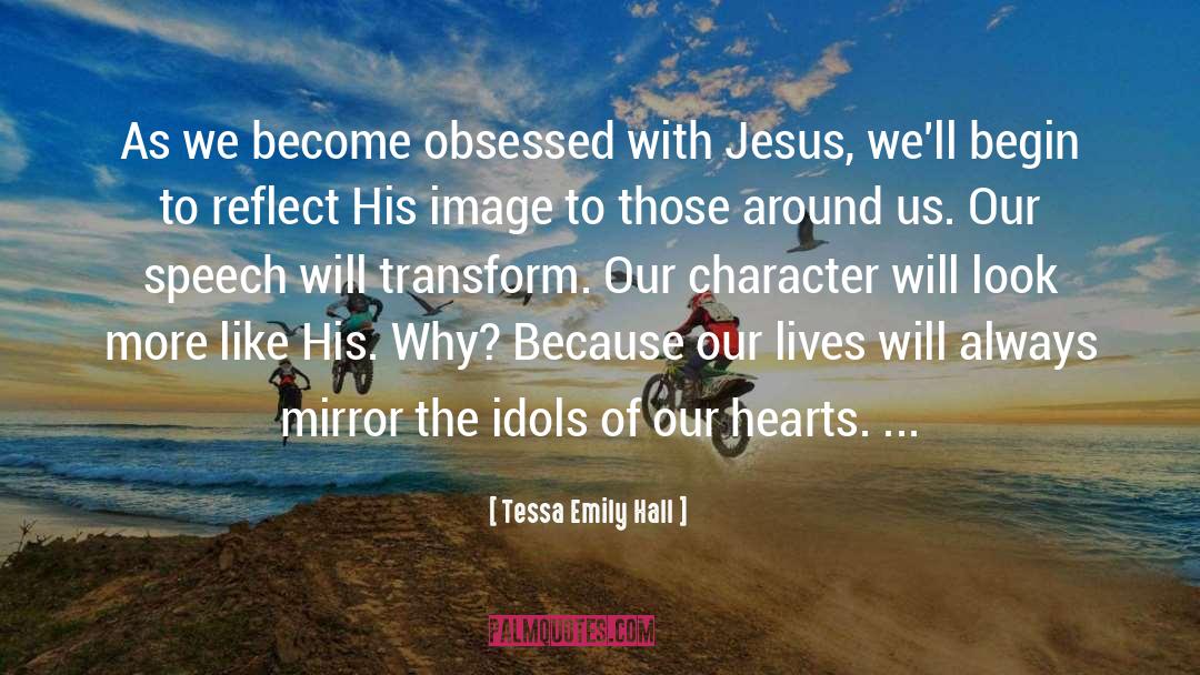 Relationship With Jesus quotes by Tessa Emily Hall