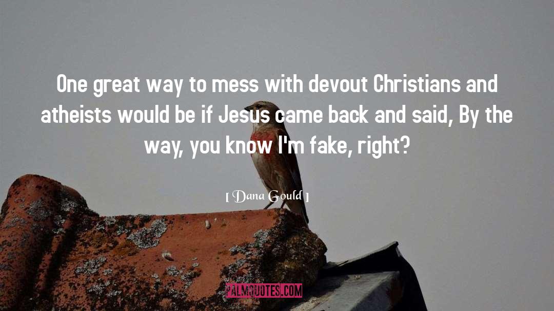 Relationship With Jesus quotes by Dana Gould