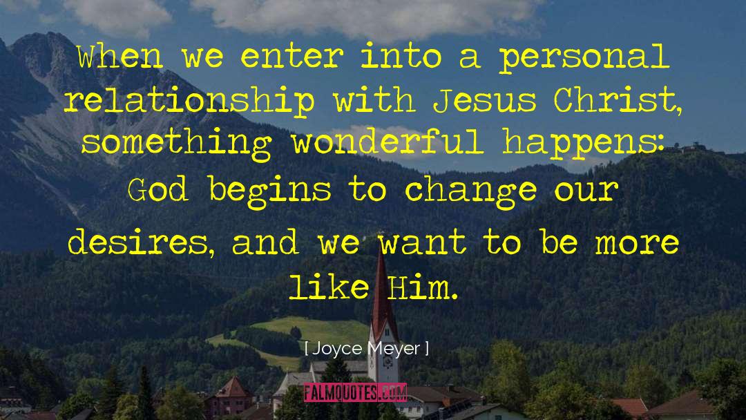 Relationship With Jesus quotes by Joyce Meyer