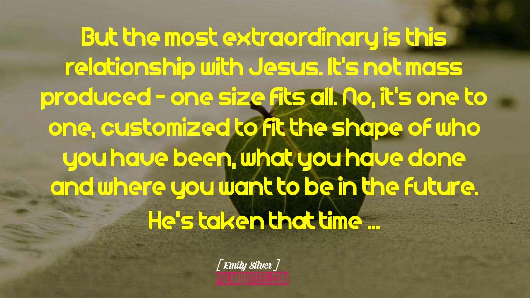 Relationship With Jesus quotes by Emily Silver