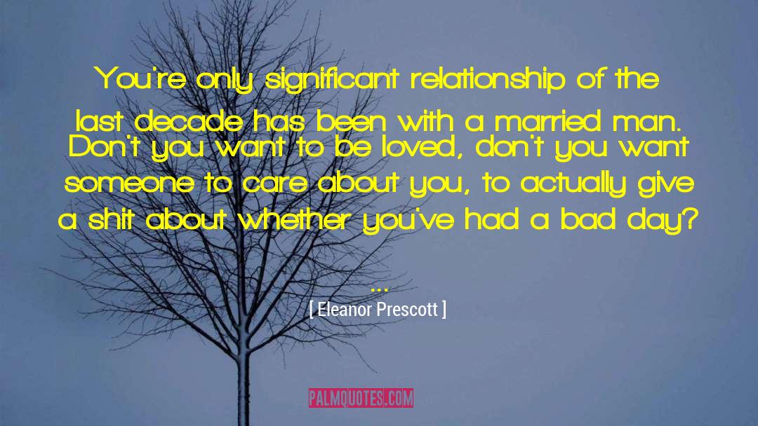 Relationship With Love quotes by Eleanor Prescott