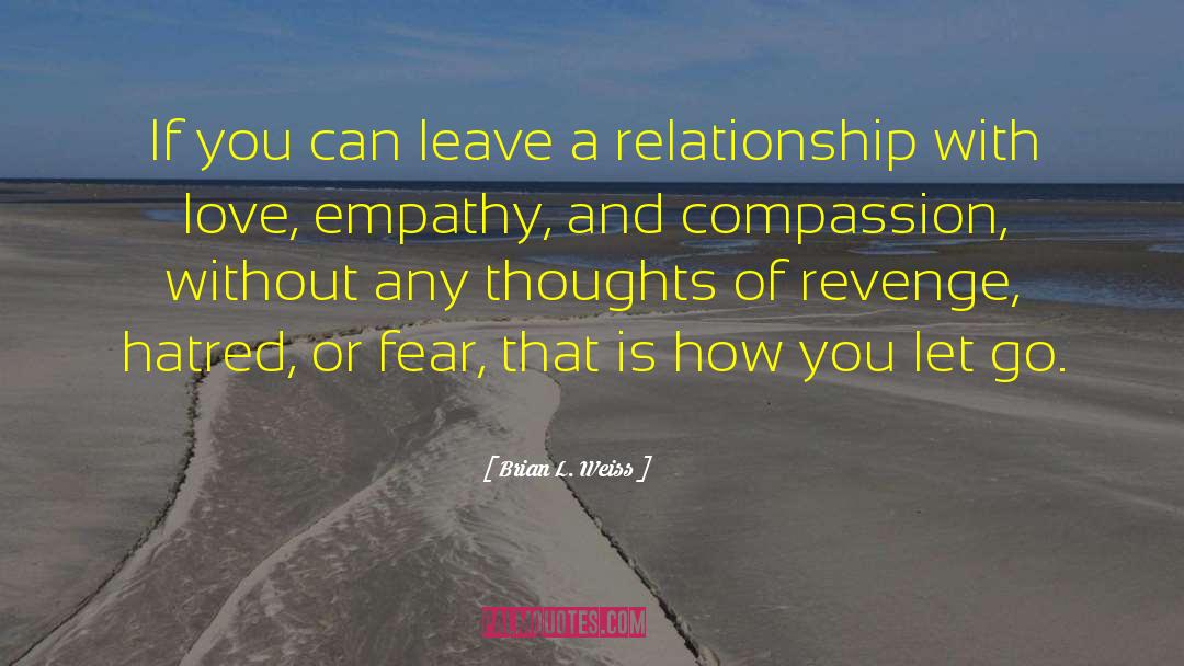 Relationship With Love quotes by Brian L. Weiss