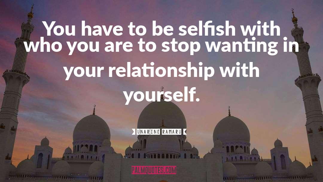 Relationship With Yourself quotes by Unarine Ramaru