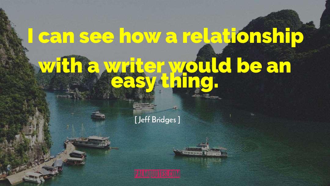 Relationship With Yourself quotes by Jeff Bridges