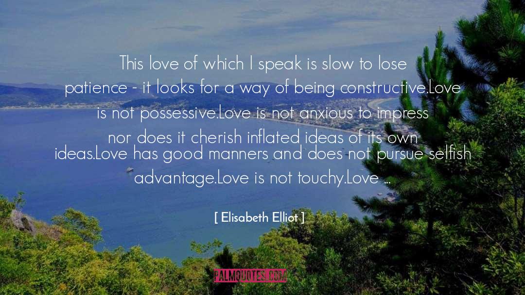 Relationships Being A One Way Street quotes by Elisabeth Elliot