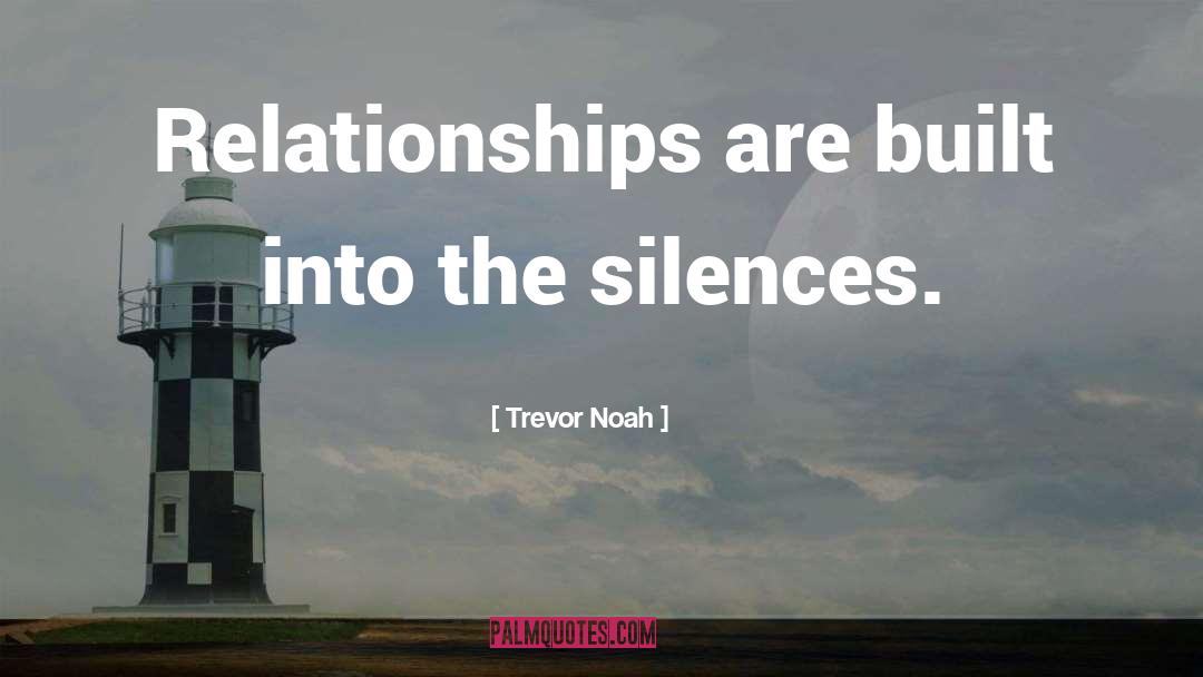 Relationships In 1984 quotes by Trevor Noah