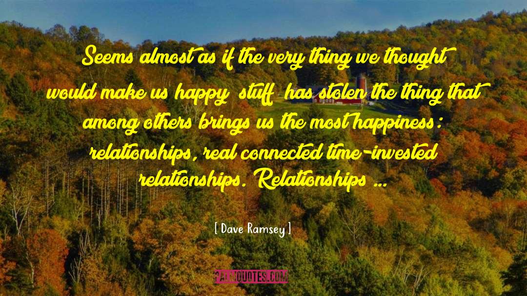 Relationships In 1984 quotes by Dave Ramsey
