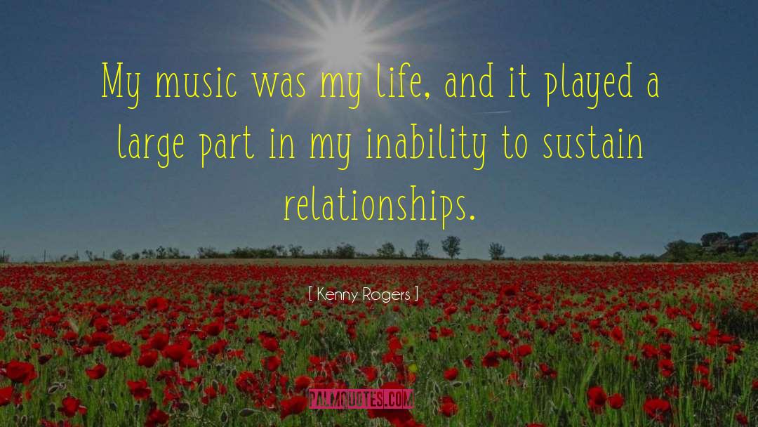 Relationships Life quotes by Kenny Rogers