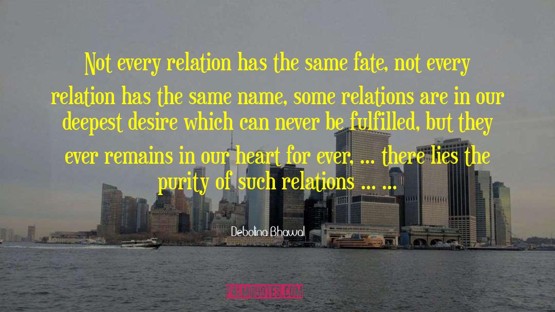 Relationships Love quotes by Debolina Bhawal