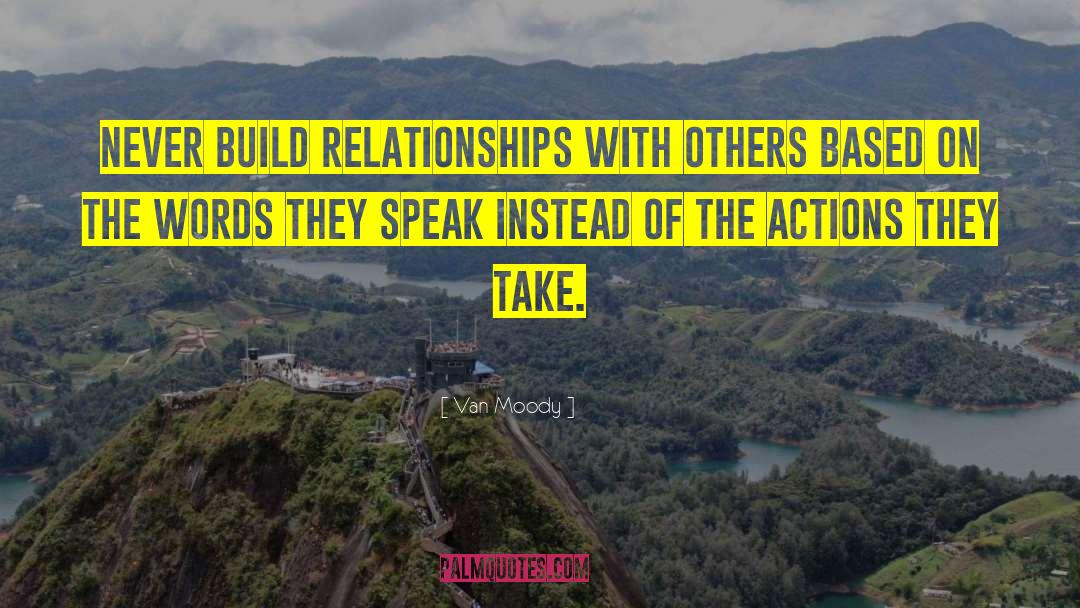 Relationships With Others quotes by Van Moody