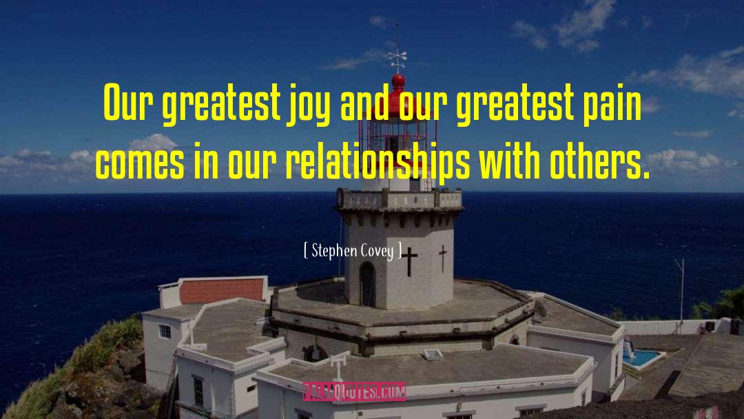 Relationships With Others quotes by Stephen Covey