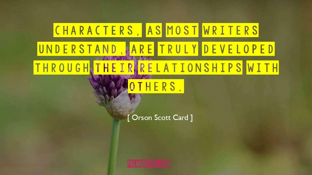 Relationships With Others quotes by Orson Scott Card