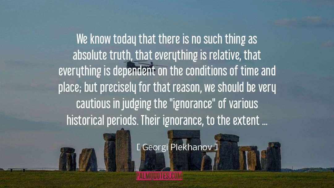Relative quotes by Georgi Plekhanov