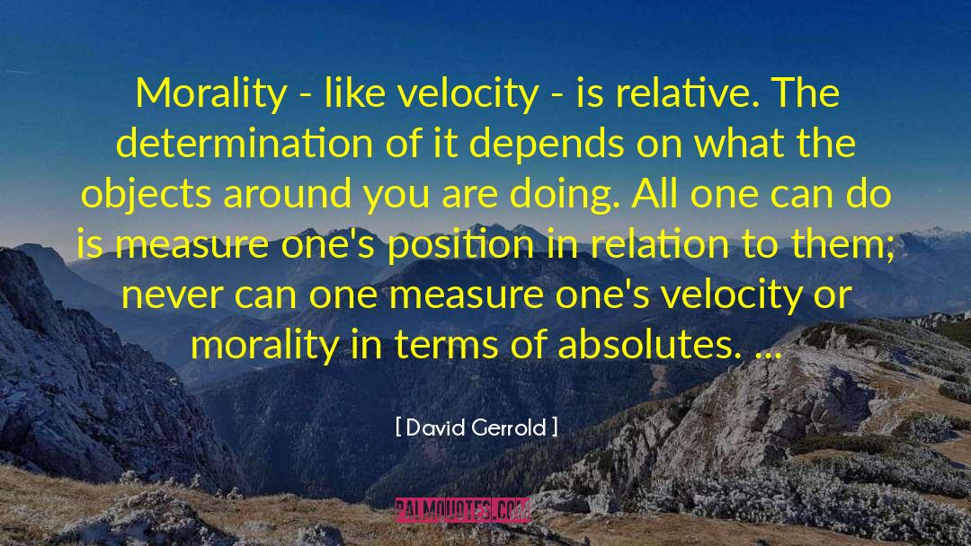 Relative Self quotes by David Gerrold