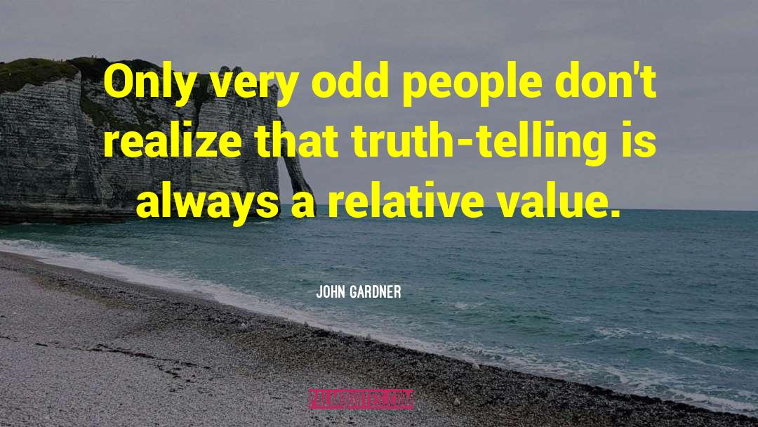 Relative Value quotes by John Gardner