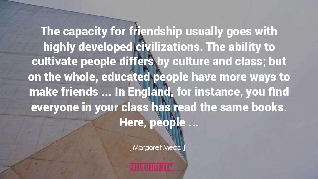 Relatives And Friends quotes by Margaret Mead