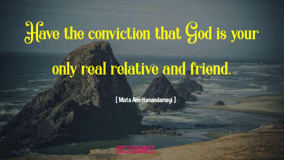 Relatives And Friends quotes by Mata Amritanandamayi