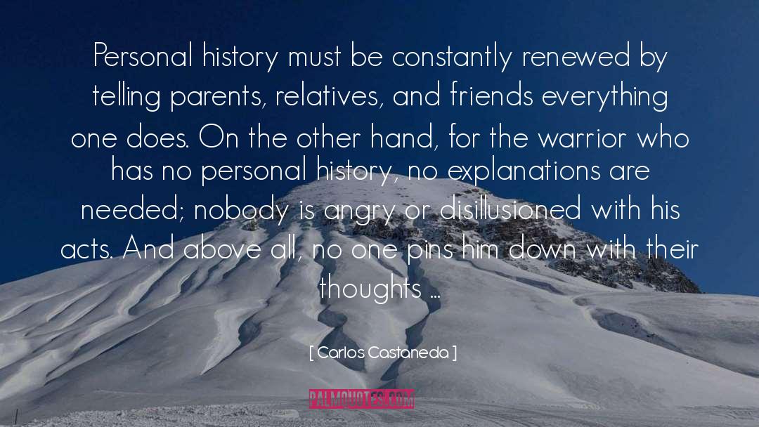 Relatives And Friends quotes by Carlos Castaneda