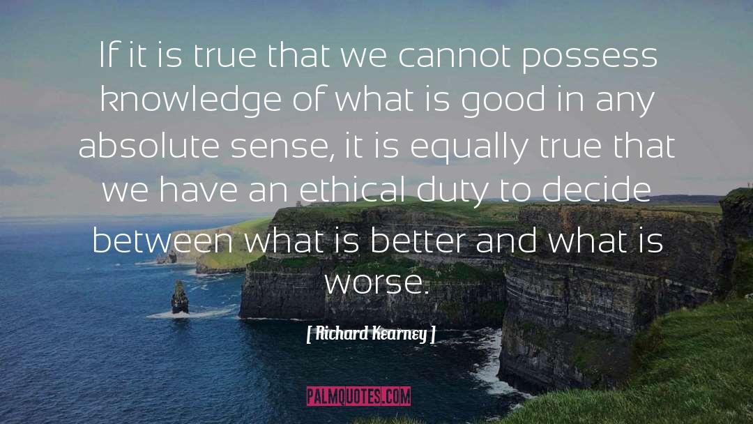 Relativism quotes by Richard Kearney