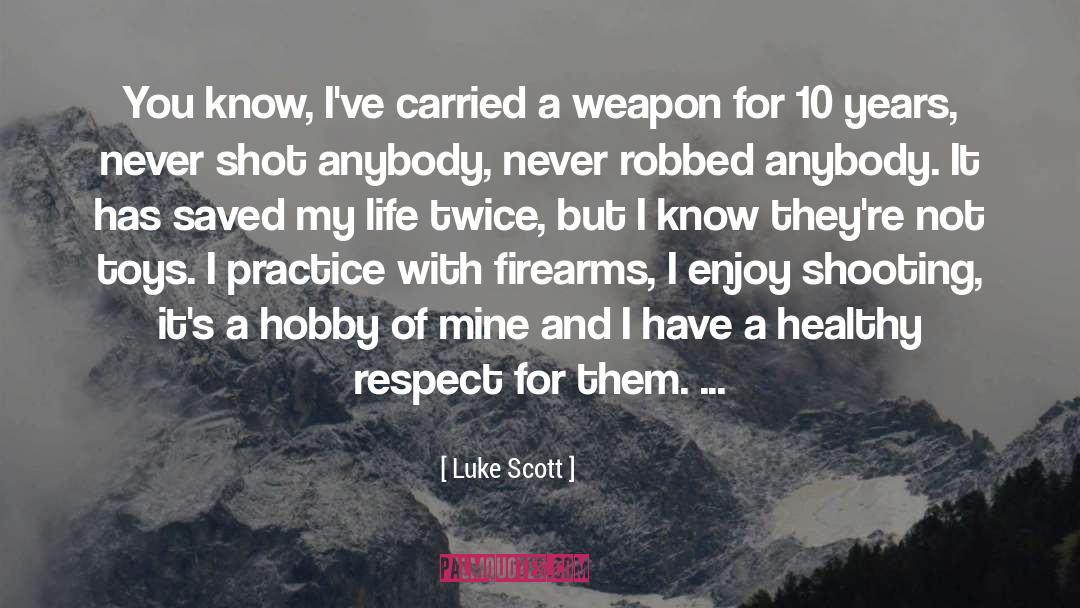 Relax And Enjoy Life quotes by Luke Scott