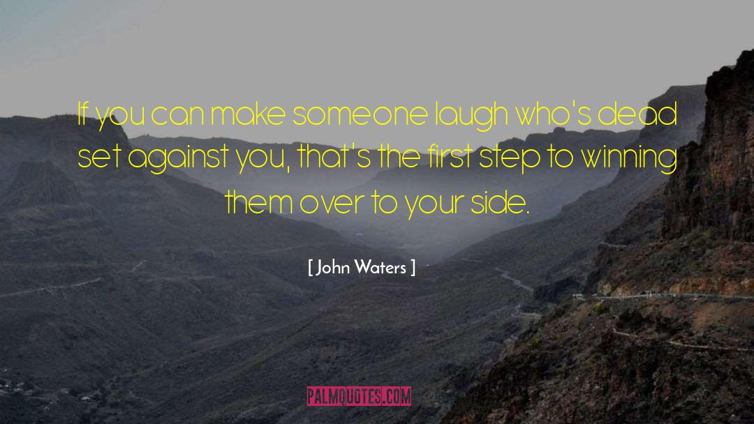 Relax Laugh quotes by John Waters