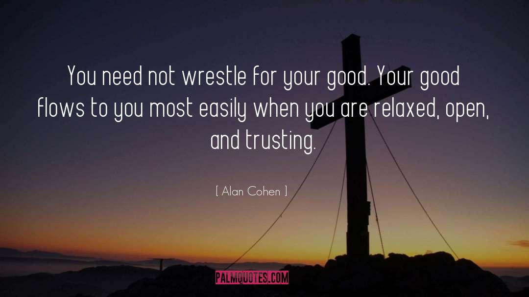 Relaxation And Stress quotes by Alan Cohen