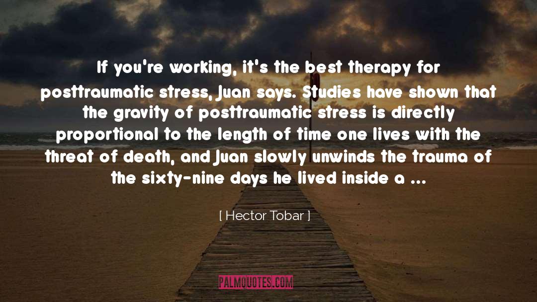 Relaxation And Stress quotes by Hector Tobar