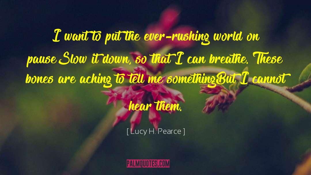 Relaxation quotes by Lucy H. Pearce