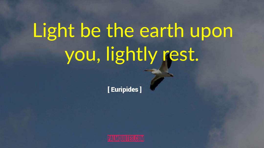 Relaxation quotes by Euripides