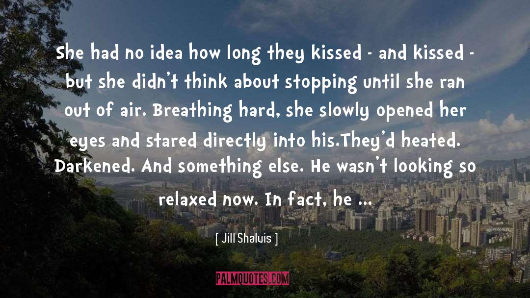 Relaxed quotes by Jill Shalvis