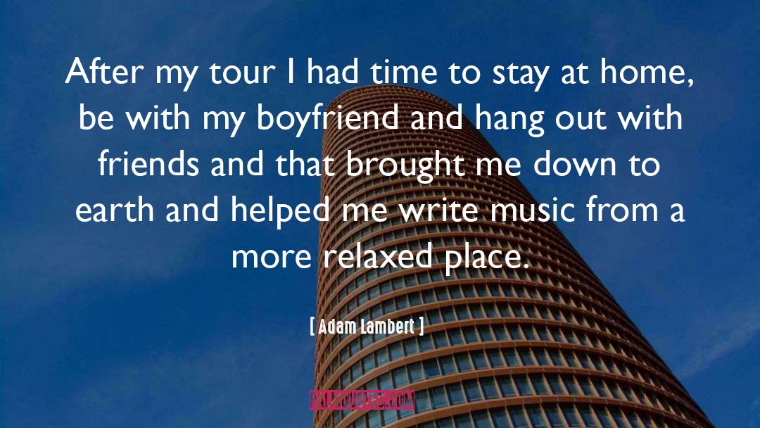 Relaxed quotes by Adam Lambert