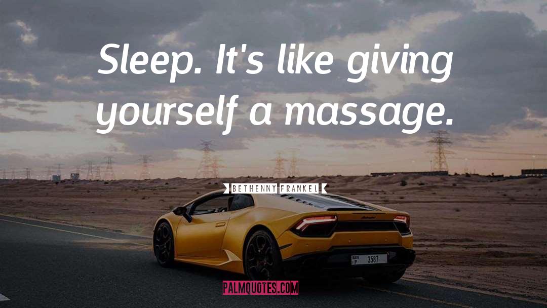 Relaxing Massage quotes by Bethenny Frankel