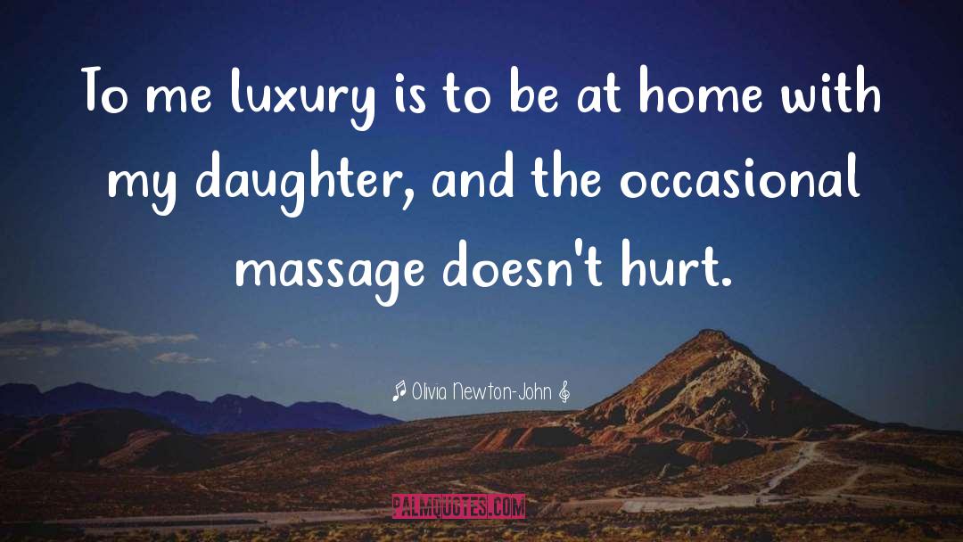 Relaxing Massage quotes by Olivia Newton-John