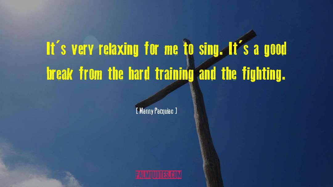 Relaxing quotes by Manny Pacquiao