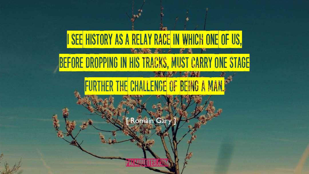Relay Races quotes by Romain Gary