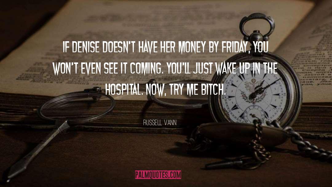 Release The Money quotes by Russell Vann