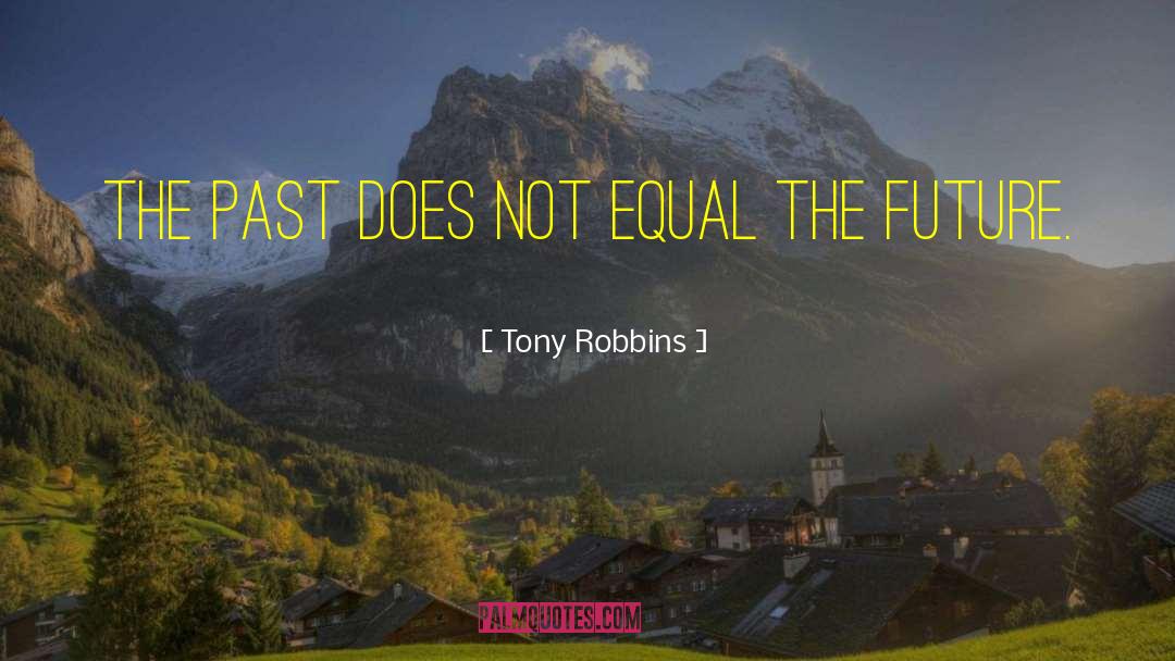 Release The Past quotes by Tony Robbins