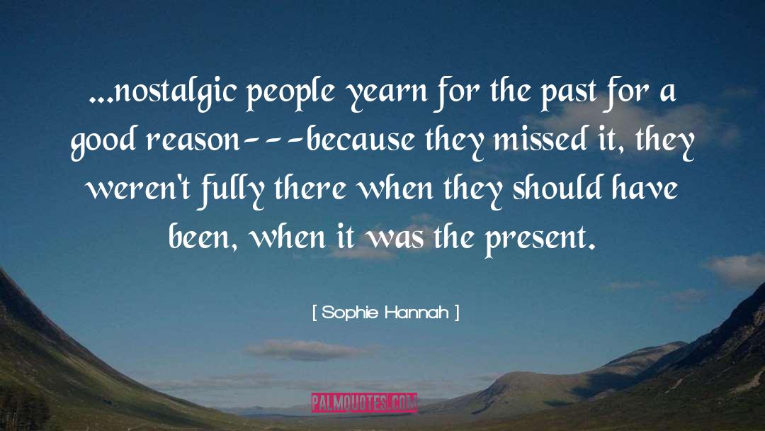 Release The Past quotes by Sophie Hannah