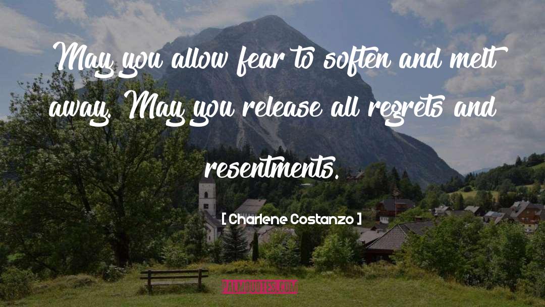 Releasing Fear quotes by Charlene Costanzo