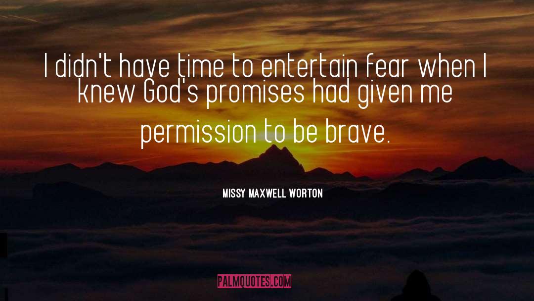 Releasing Fear quotes by Missy Maxwell Worton