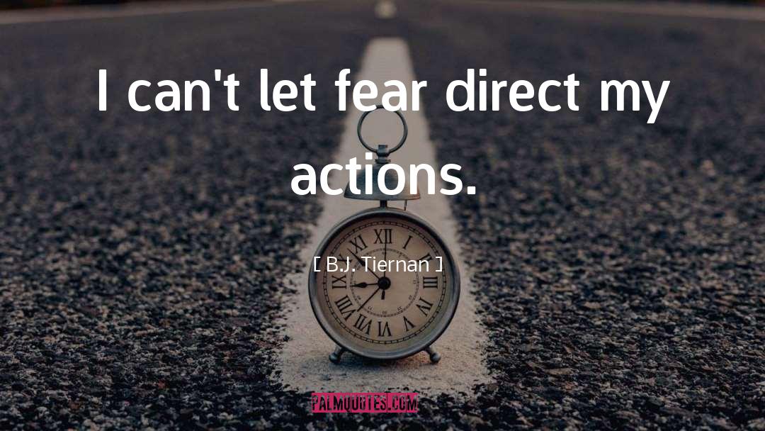 Releasing Fear quotes by B.J. Tiernan