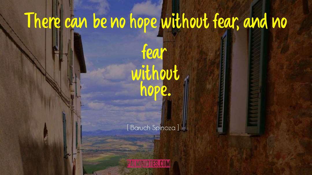 Releasing Fear quotes by Baruch Spinoza
