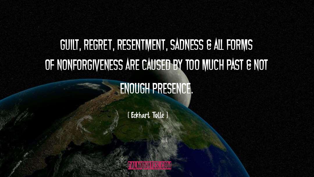 Releasing Regret quotes by Eckhart Tolle