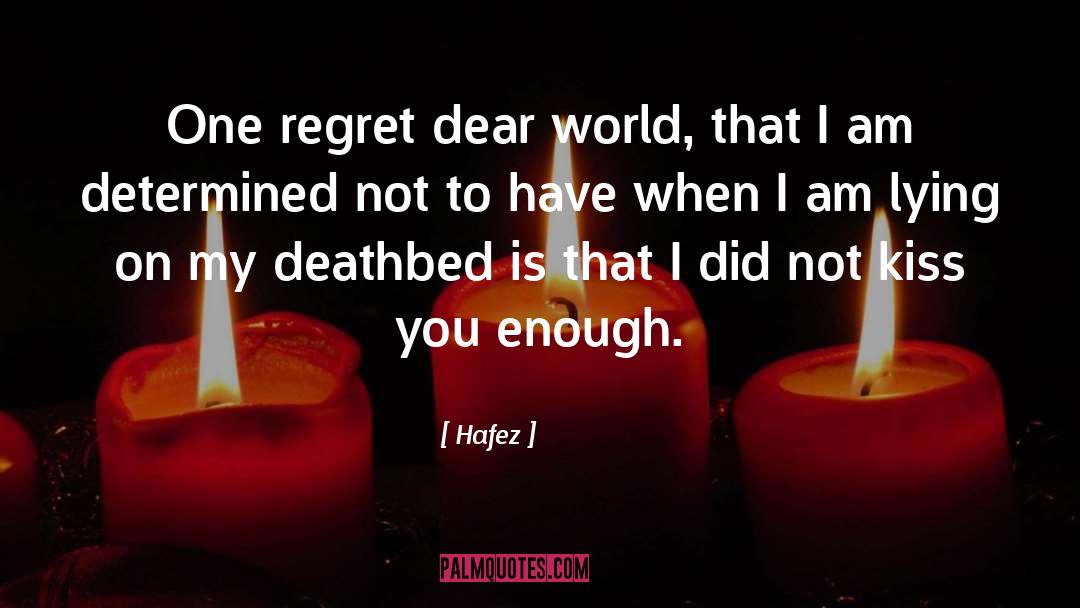 Releasing Regret quotes by Hafez