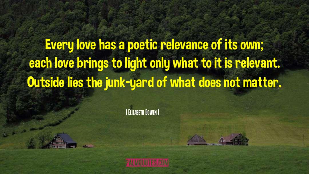 Relevance quotes by Elizabeth Bowen