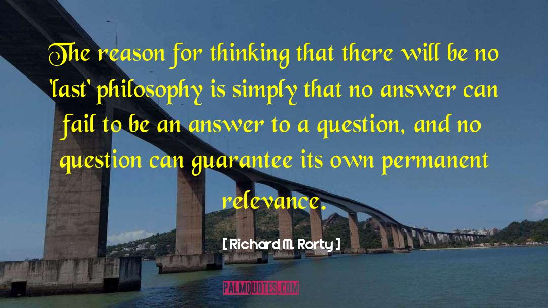 Relevance quotes by Richard M. Rorty
