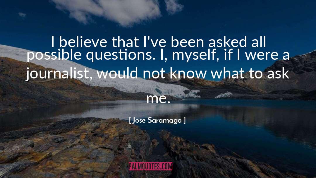 Relevant Questions quotes by Jose Saramago