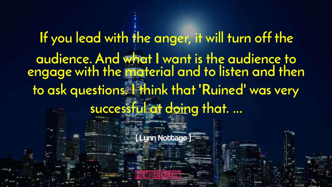 Relevant Questions quotes by Lynn Nottage