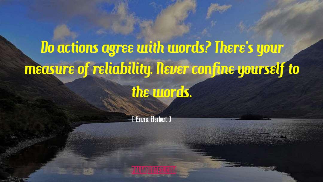 Reliability quotes by Frank Herbert