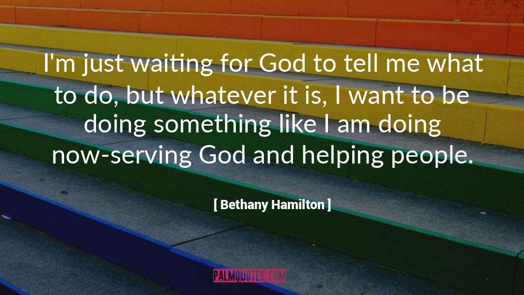 Reliance On God quotes by Bethany Hamilton